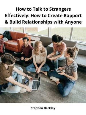 cover image of How to Talk to Strangers Effectively